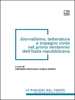 cover image of Giornalismo, letteratura e impegno civile nel primo ventennio dell'Italia repubblicana